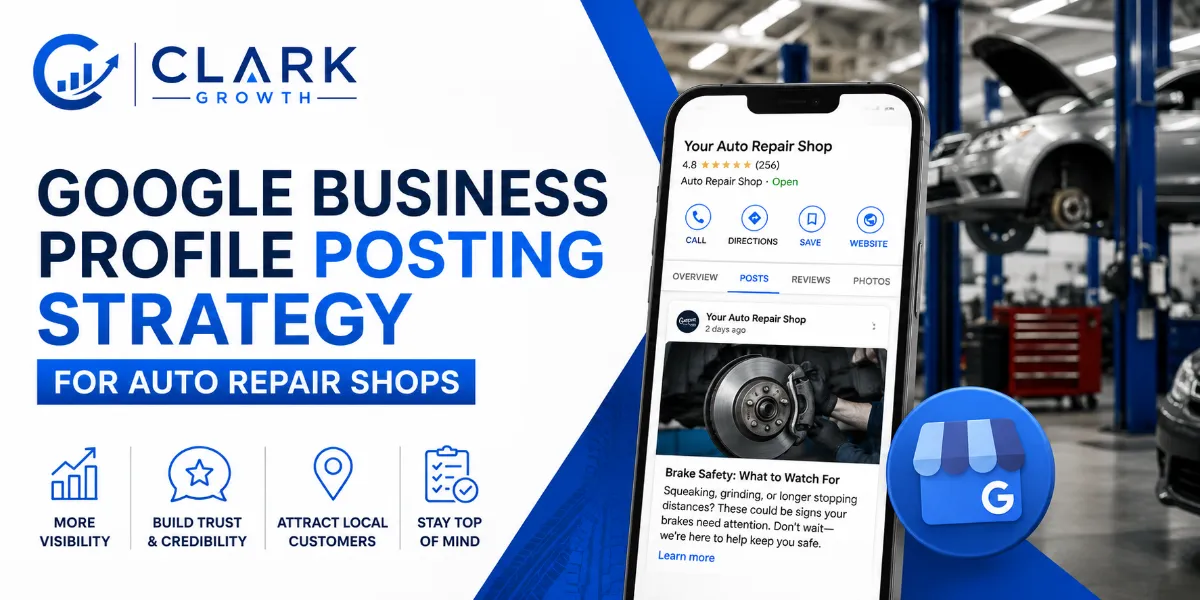 Google Business Profile Posting Strategy For Auto Repair Shops