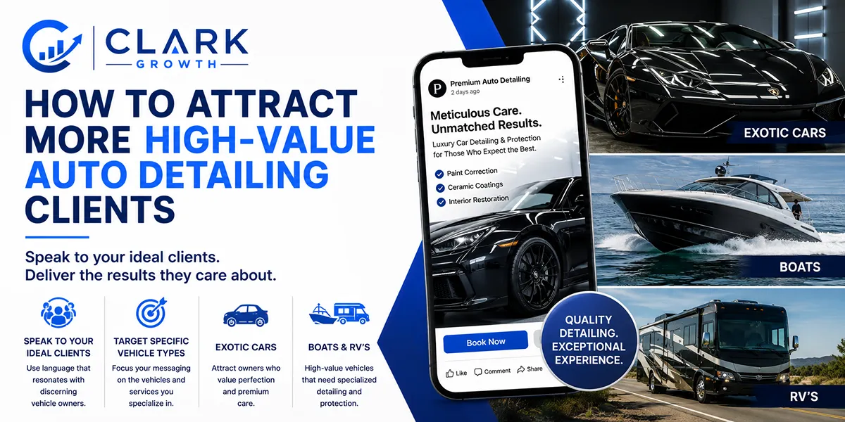 How to Attract More High-Value Auto Detailing Clients