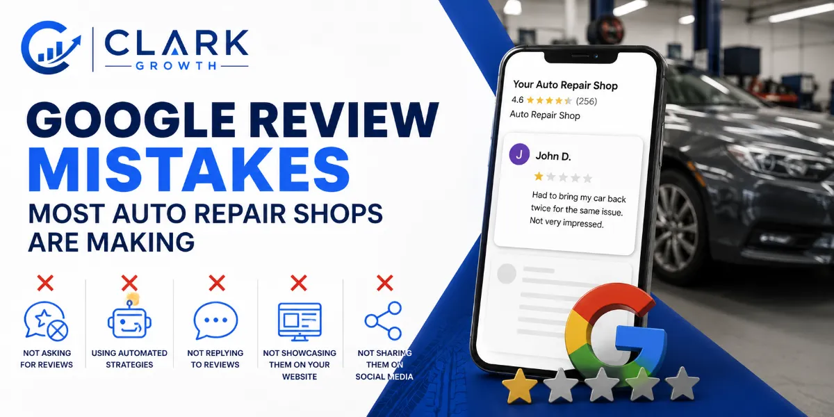 Google Review Mistakes Most Auto Repair Shops Are Making
